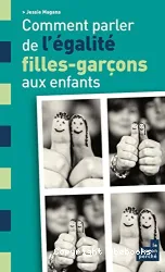 Comment parler de l'égalité filles -garçons aux enfants