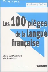 Les 100 pièges de la langue française