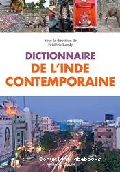 Dictionnaire de l'Inde contemporaine