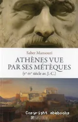 Athènes vue par ses métèques