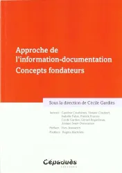 Approche de l'information-documentation, concepts fondateurs