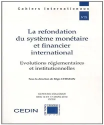 La refondation du système monétaire et financier international