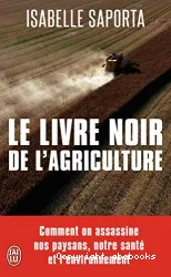 Le livre noir de l'agriculture