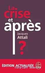 La crise, et après ?