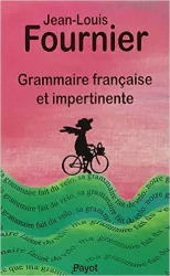 Grammaire française et impertinente