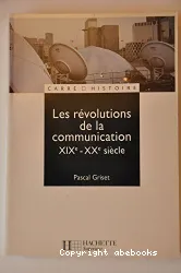 Les révolutions de la communication