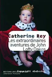 Les extraordinaires aventures de John Lofty Oakes