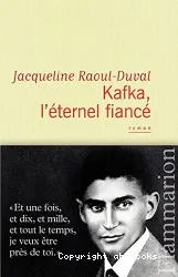 Kafka, l'éternel fiancé