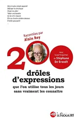 200 drôles d'expressions que l'on utilise tous les jours sans vraiment les connaître