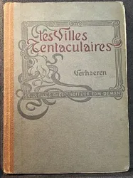 Les Campagnes hallucinées ; Les Villes tentaculaires