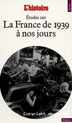 Etudes sur la France de 1939 à nos jours