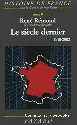 Le Siècle dernier, de 1918 à 2002