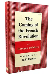 The Coming of the French Revolution