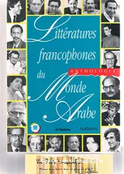 Littératures francophones du monde Arabe