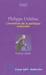 L'Invention de la politique culturelle