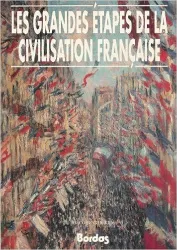 Les Grandes étapes de la civilisation française