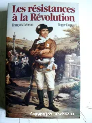 Les Résistances à la révolution