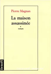 La Maison assassinée