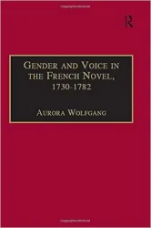 Gender and voice in the French novel 1730-1782