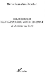 Le Libéralisme dans la pensée de Michel Foucault