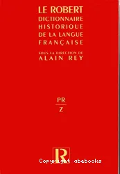 Dictionnaire historique de la langue française, PR/Z