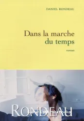 Dans la marche du temps