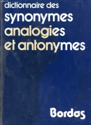 Dictionnaire des synonymes, analogies et antonymes