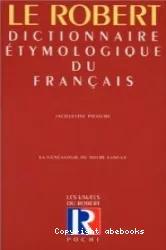 Dictionnaire étymologique du français