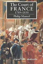 The Court of France 1789-1830