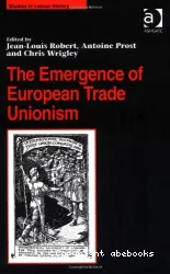 The Emergence of European Trade Unionism