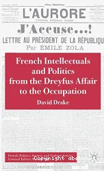 French intellectuals and politics from the Dreyfus Affair to the Occupation