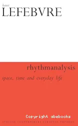 Rhythmanalysis : space, time and everyday life