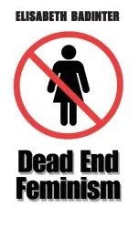 Dead end feminism