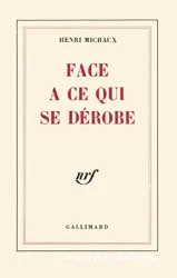 Face à ce qui dérobe