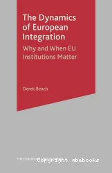 The Dynamics of european integration