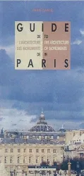 Guide de l'architecture des monuments de Paris