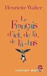 Le Français d'ici, de là, de là-bas