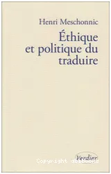 Ethique et politique du traduire