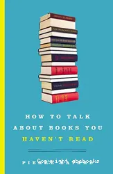 How to talk about books you haven't read