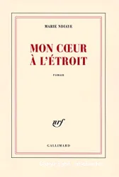 Mon coeur à l'étroit