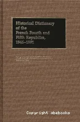 Historical dictionary of the french fourth and fifth republics, 1946-1991