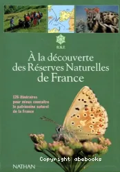 A la découverte des réserves naturelles de France