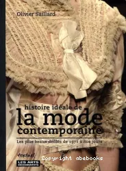 Histoire idéale de la mode contemporaine