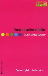 Vers un autre monde économique