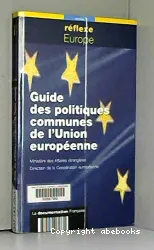 Guide des politiques communes de l'Union européenne