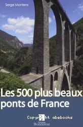 Les 500 plus beaux ponts de France