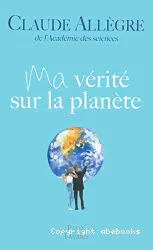 Ma vérité sur la planète