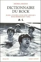 Dictionnaire du Rock, (A-L)