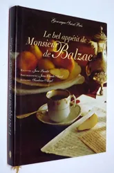 Le Bel appétit de Monsieur de Balzac