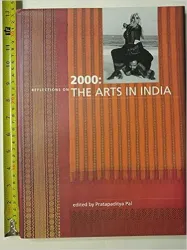 2000 reflections on the arts in India